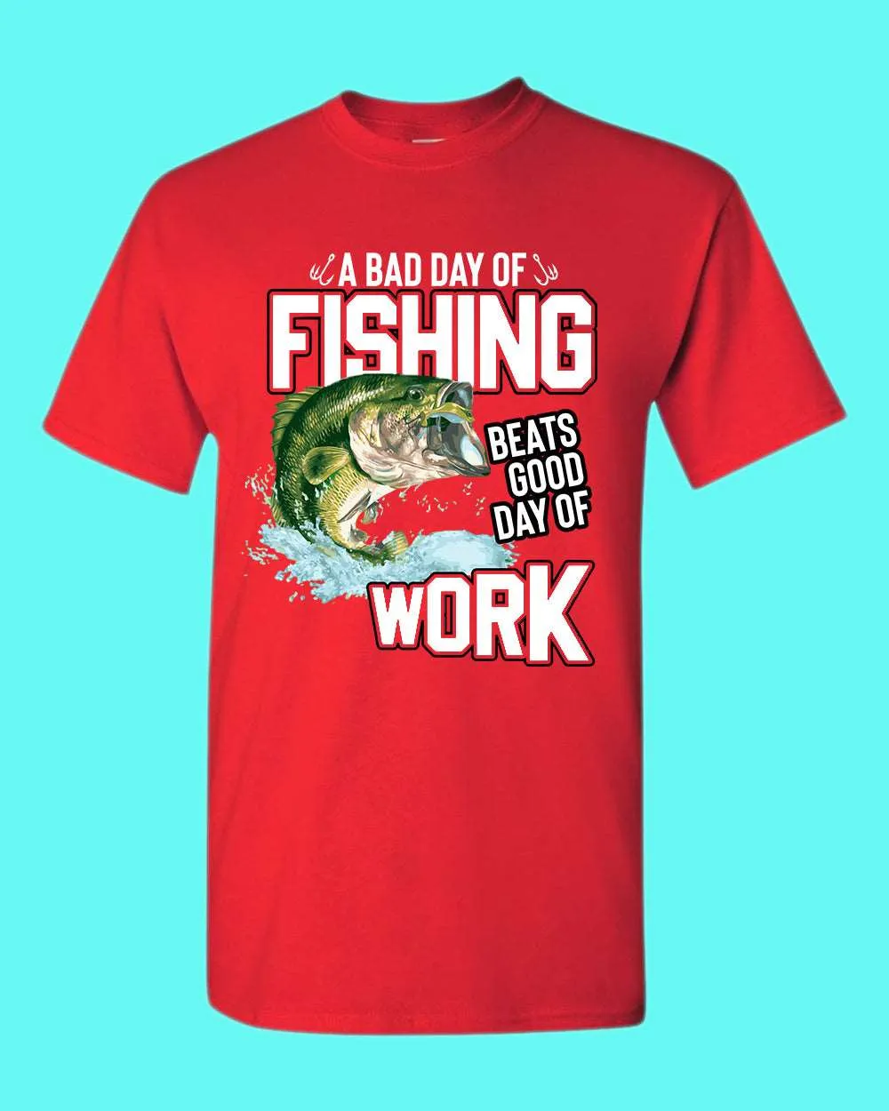 A bad day of fishing beats good day of work t-shirt, fisherman tees