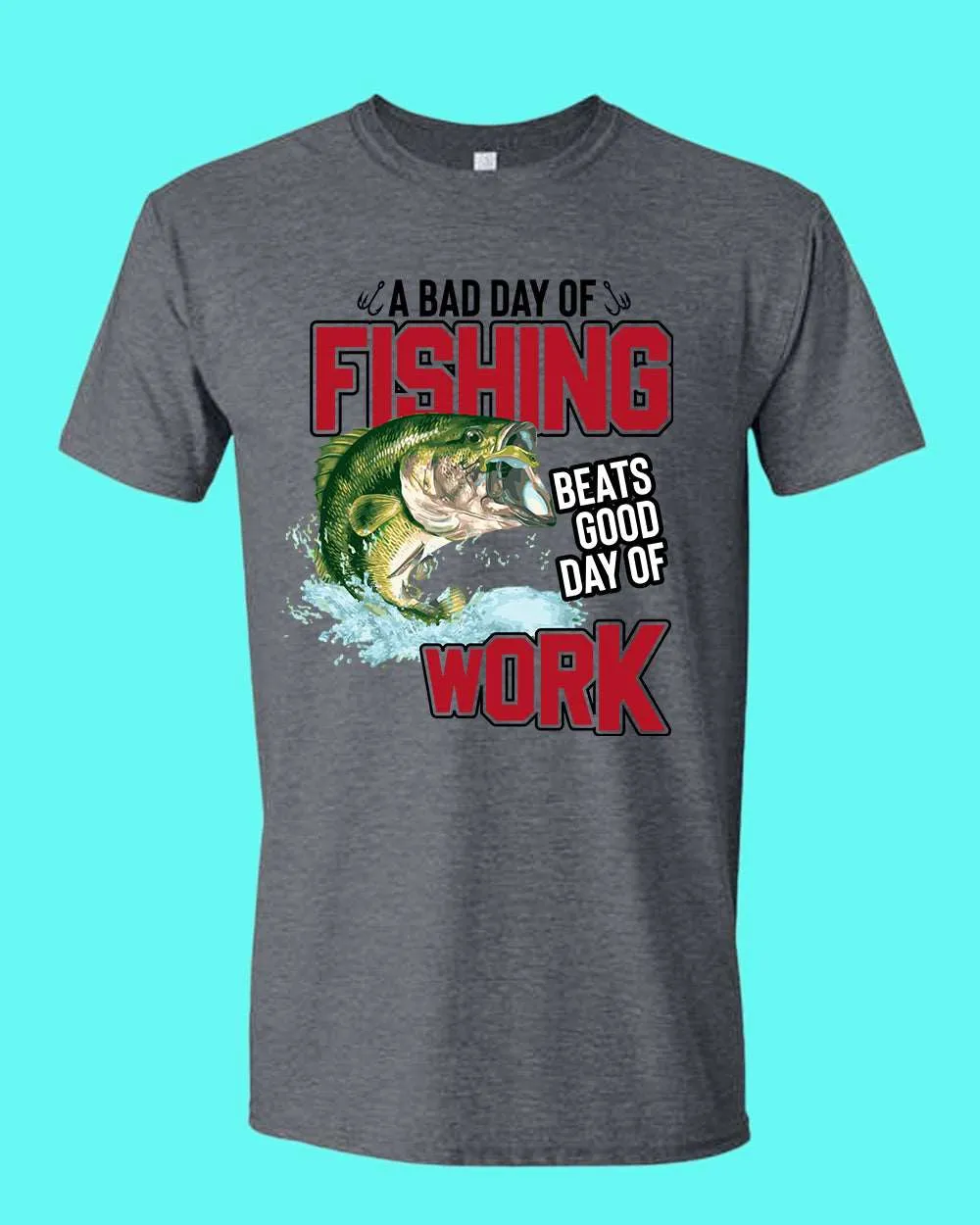 A bad day of fishing beats good day of work t-shirt, fisherman tees