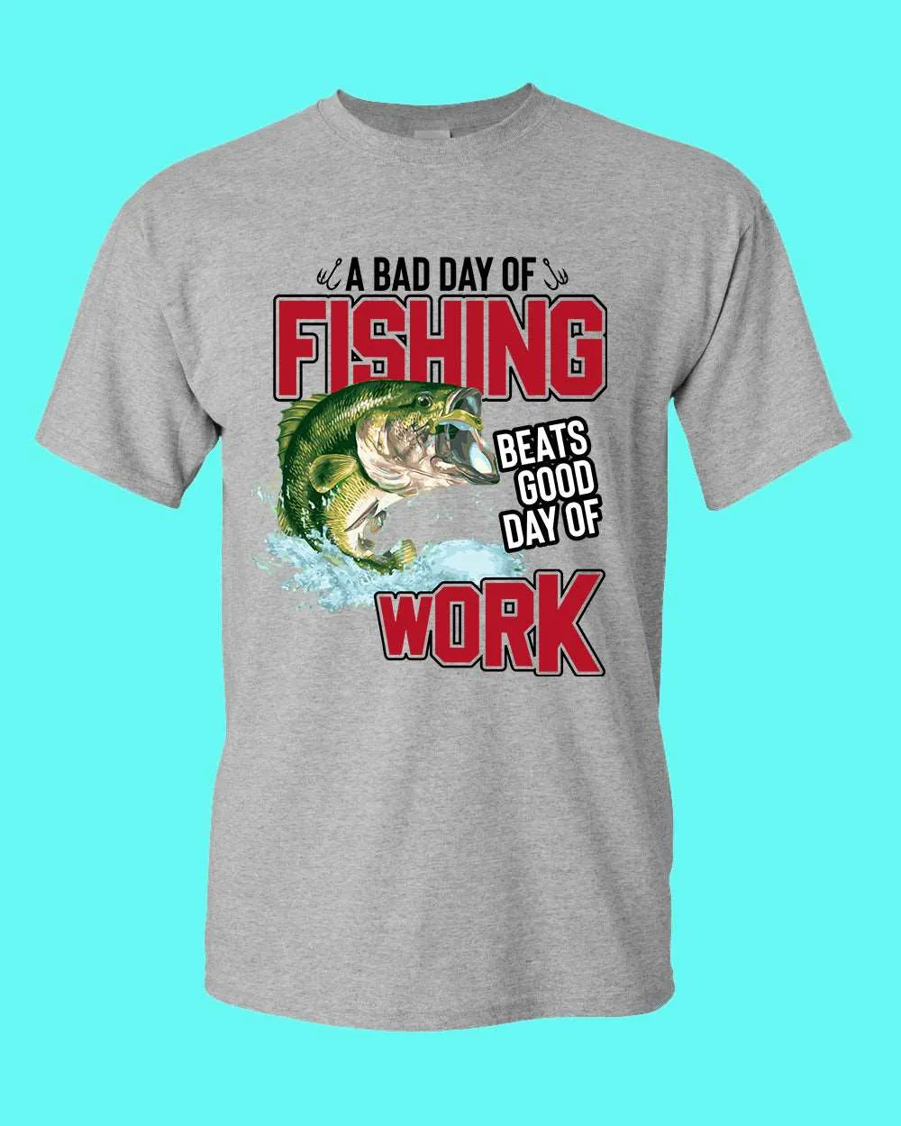 A bad day of fishing beats good day of work t-shirt, fisherman tees