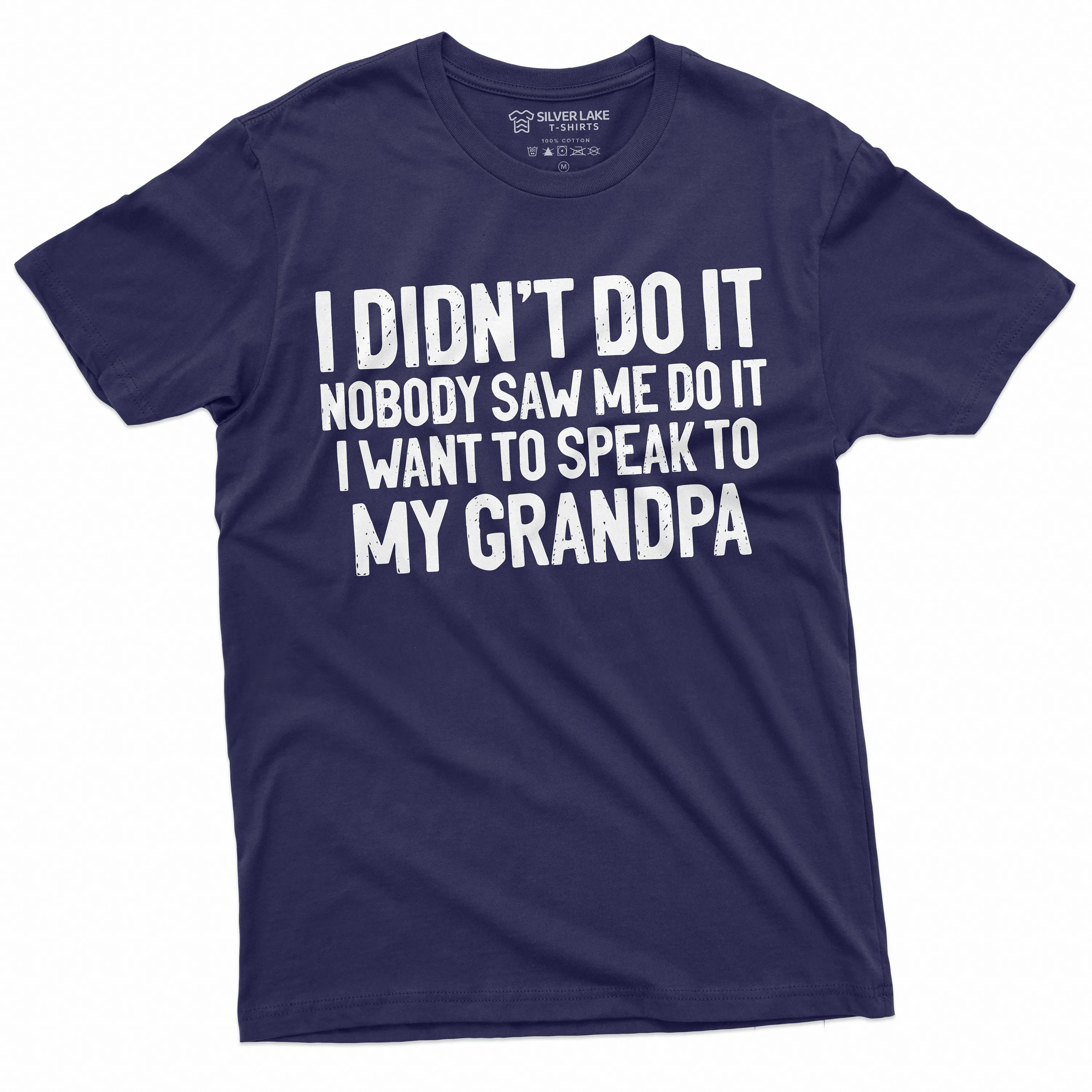 Grandson Granddaughter Tee Shirt Womens Mens Grandpa Grandfather Papa Tee Shirt I did not do it funny shirt grandkids