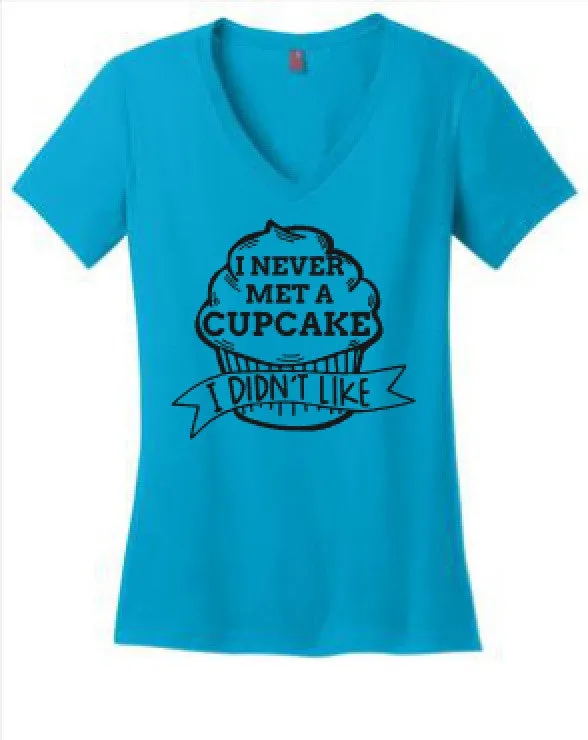 I Never Met A Cupcake That I Didn't Like Tee or Tank