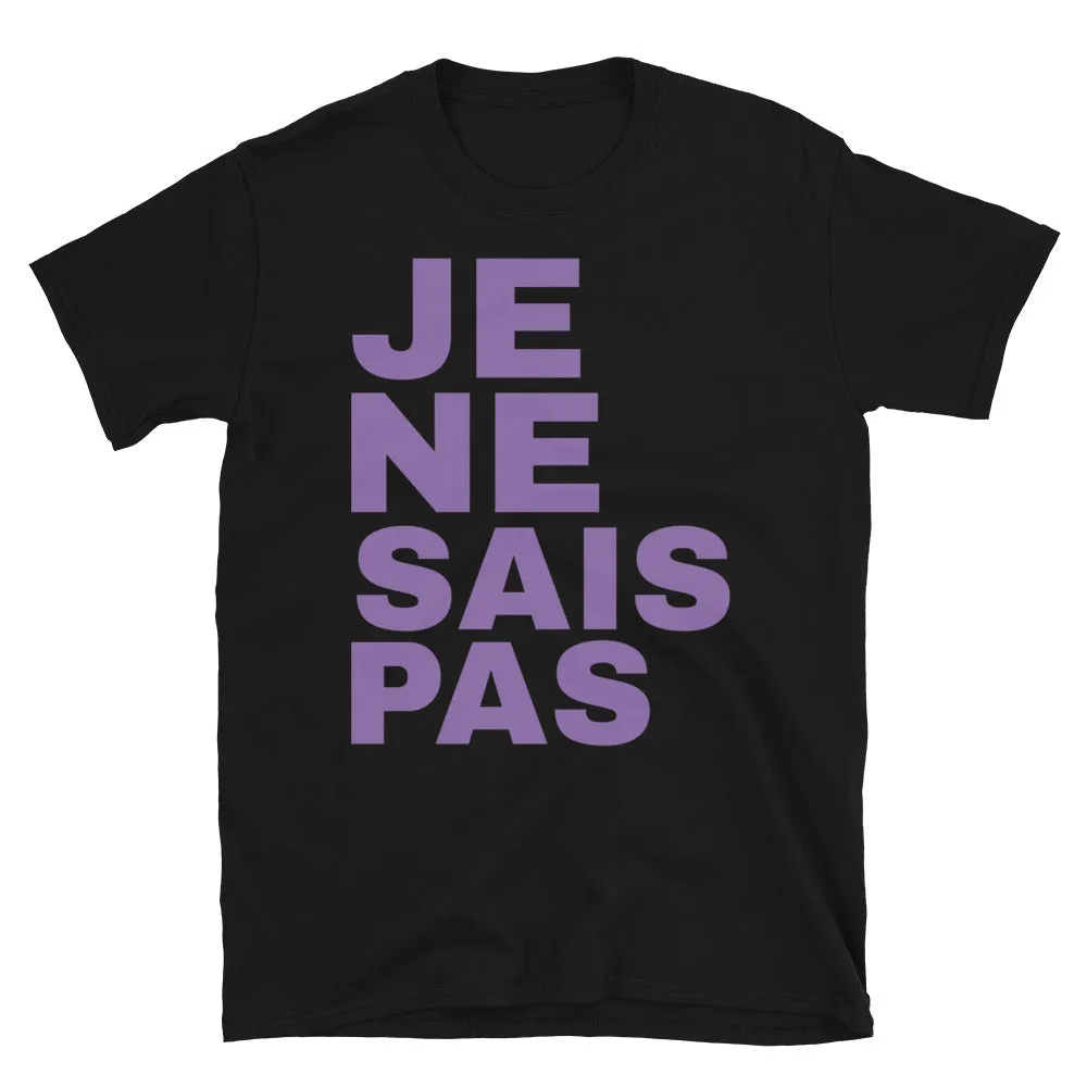 Je Ne Sais Pas Slogan T-Shirt