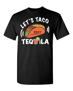 Let's taco bout tequila t-shirt, drinking tees