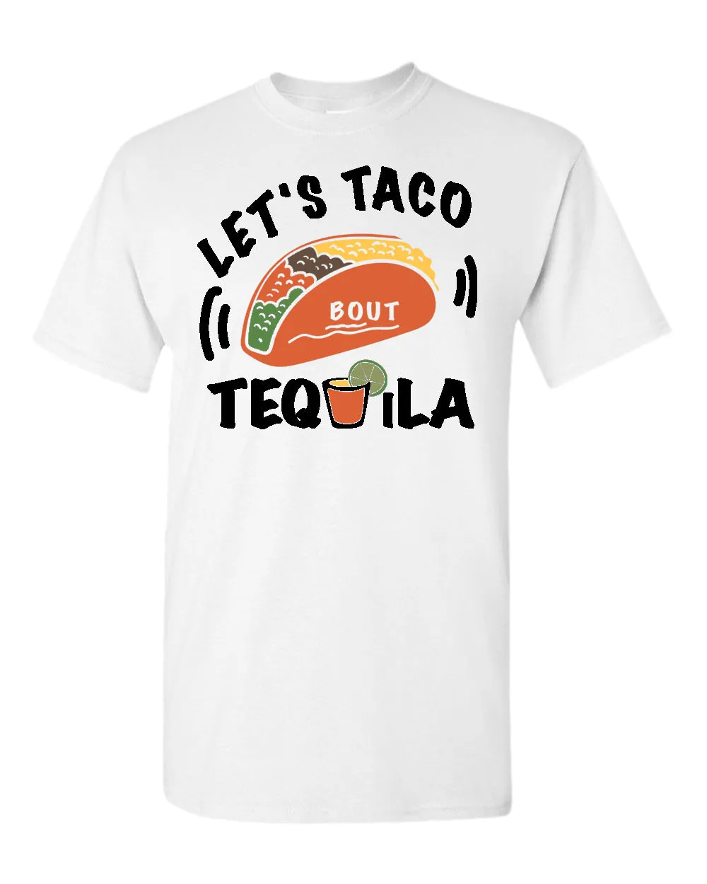 Let's taco bout tequila t-shirt, drinking tees