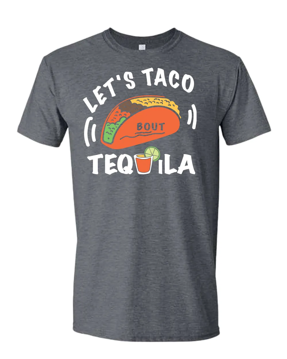 Let's taco bout tequila t-shirt, drinking tees