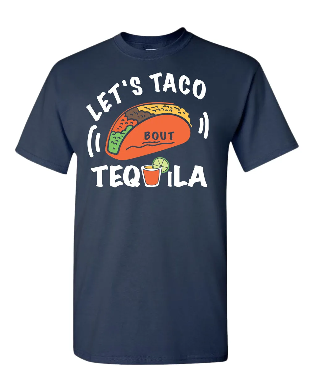 Let's taco bout tequila t-shirt, drinking tees