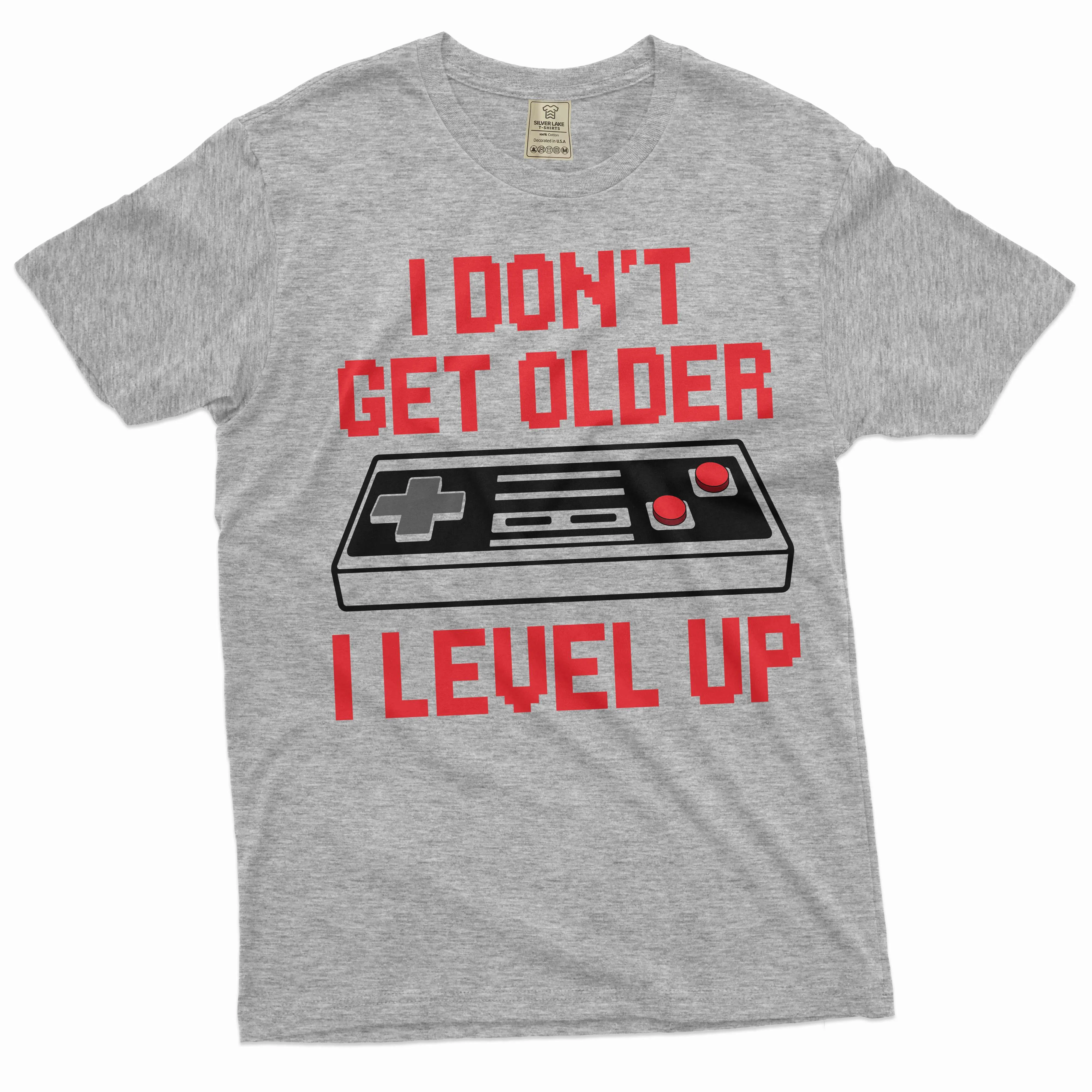 Men's Funny Birthday Shirt I don't get older tee Gaming Gamer Birthday Gift Level Up Shirt