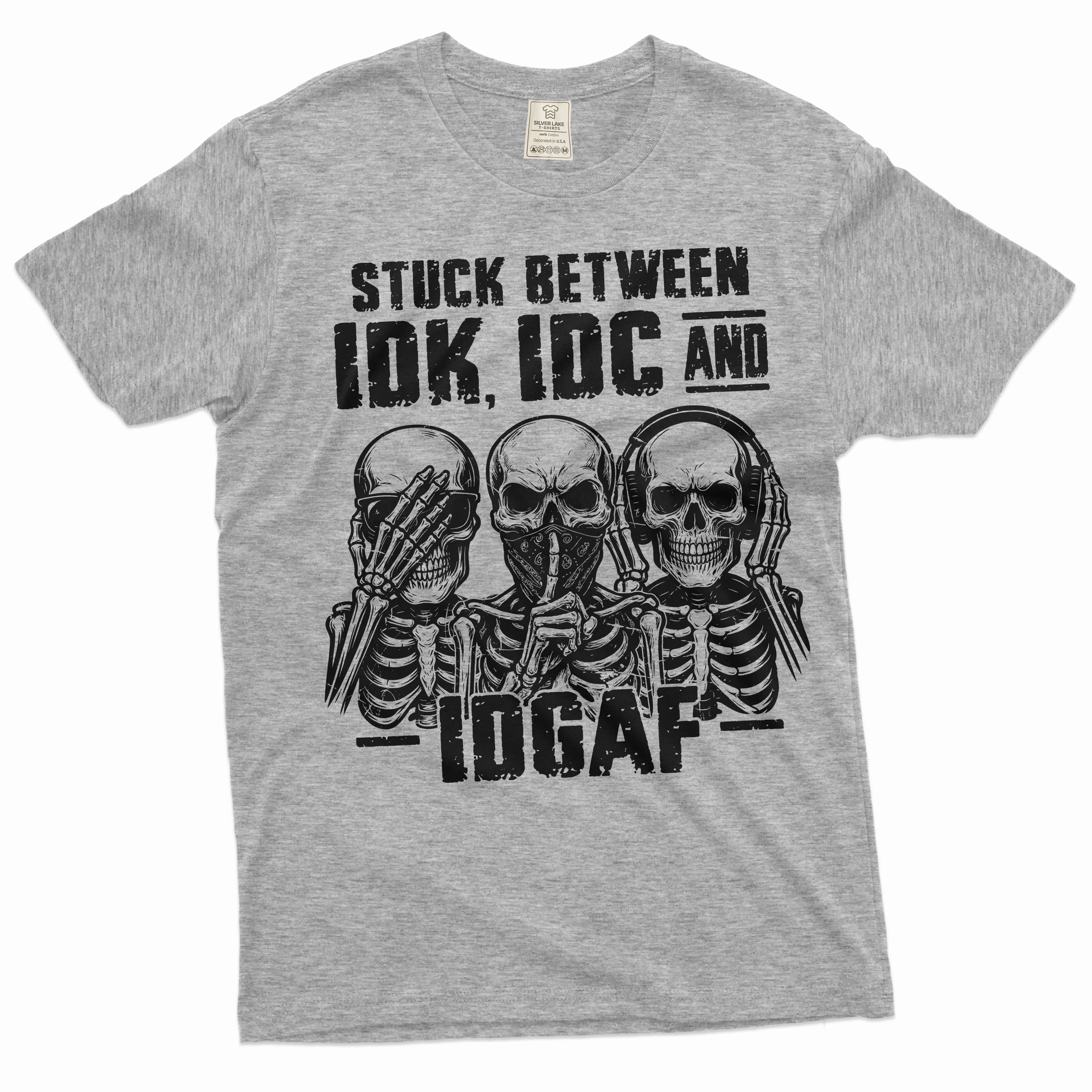 Men's Funny T-shirt Skeleton Shirt Humorous Gift Idk Idc and Idgaf Shirt Sarcastic Tee Shirt
