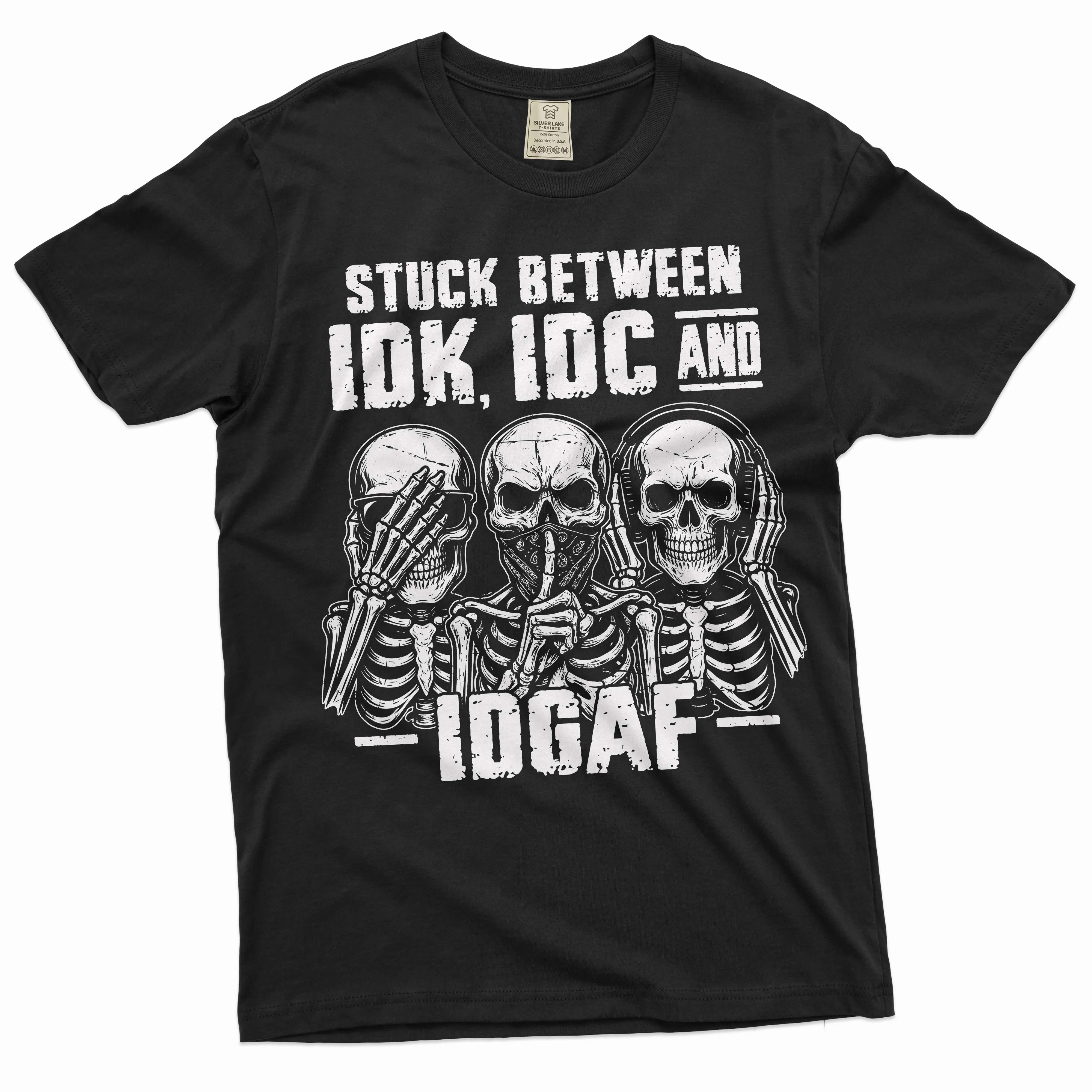 Men's Funny T-shirt Skeleton Shirt Humorous Gift Idk Idc and Idgaf Shirt Sarcastic Tee Shirt