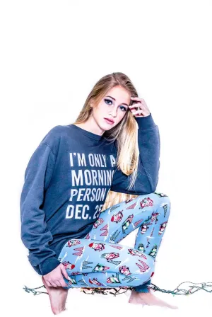 MORNING PERSON Sweatshirt