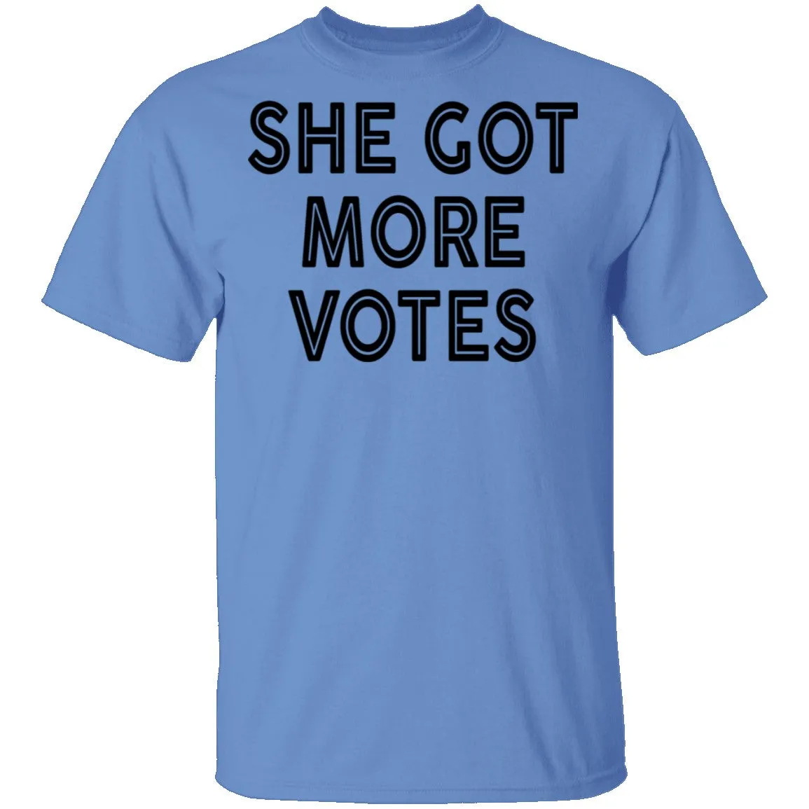 She Got More Votes T-Shirt
