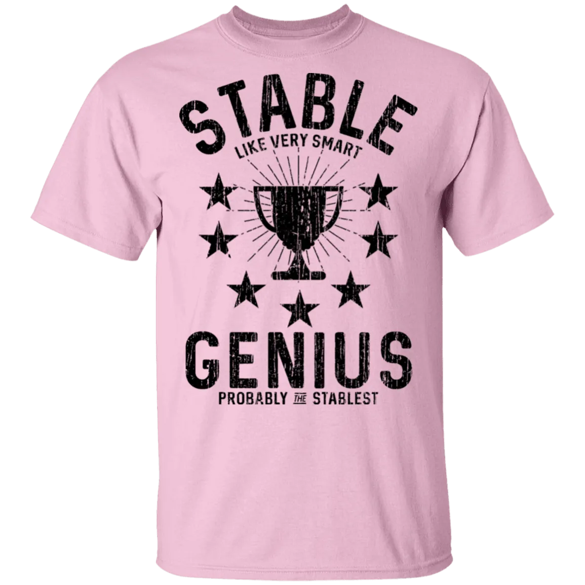 Stable Like Very Smart Genius T-Shirt