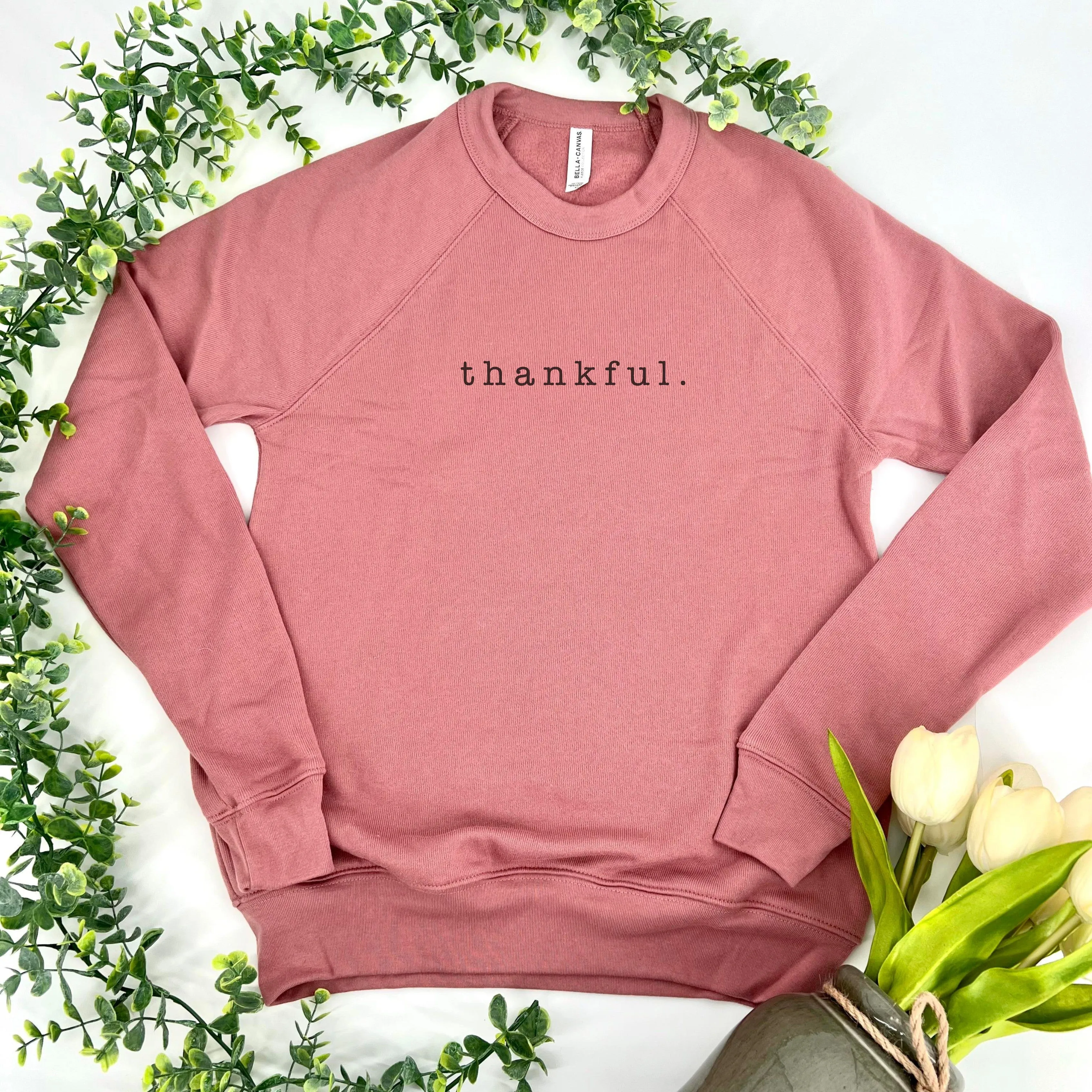 thankful. crew sweatshirt or hoodie