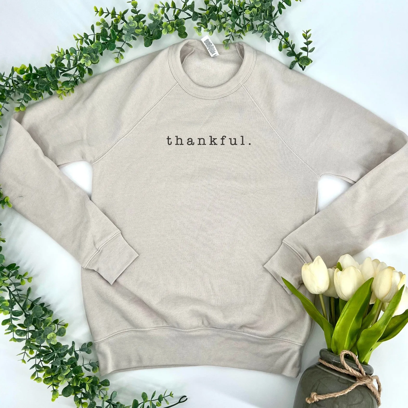 thankful. crew sweatshirt or hoodie
