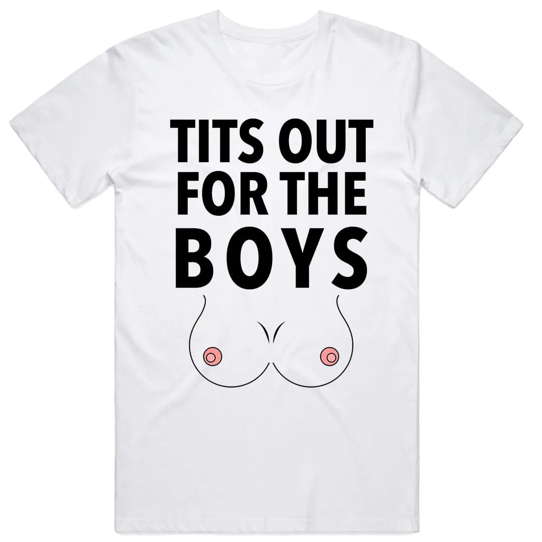 Tits out for the Boys