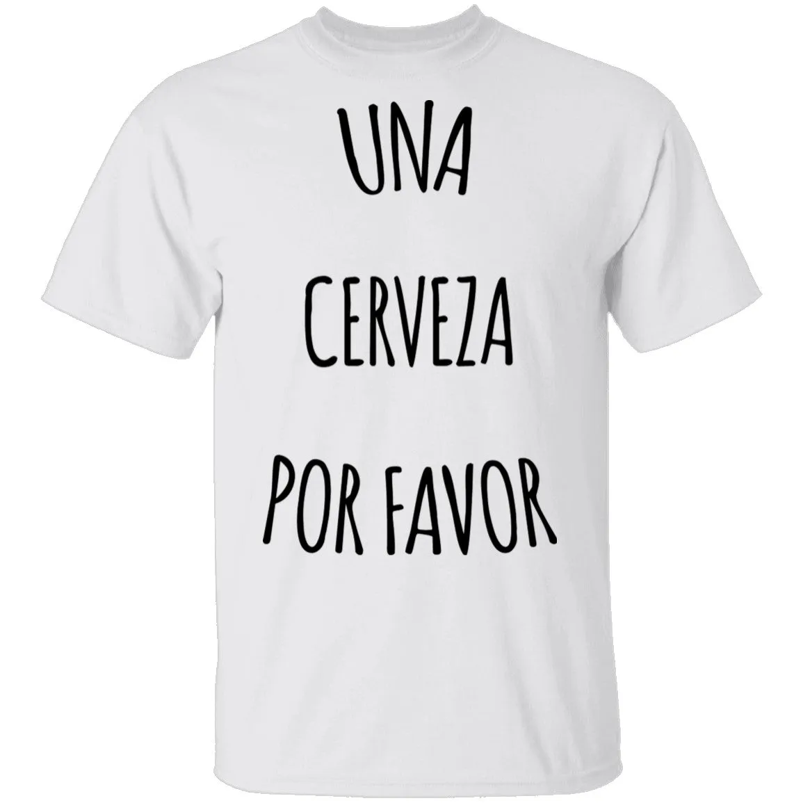 Una Cerveza Por Favor T-Shirt